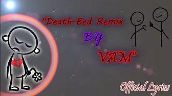Death Bed Remix